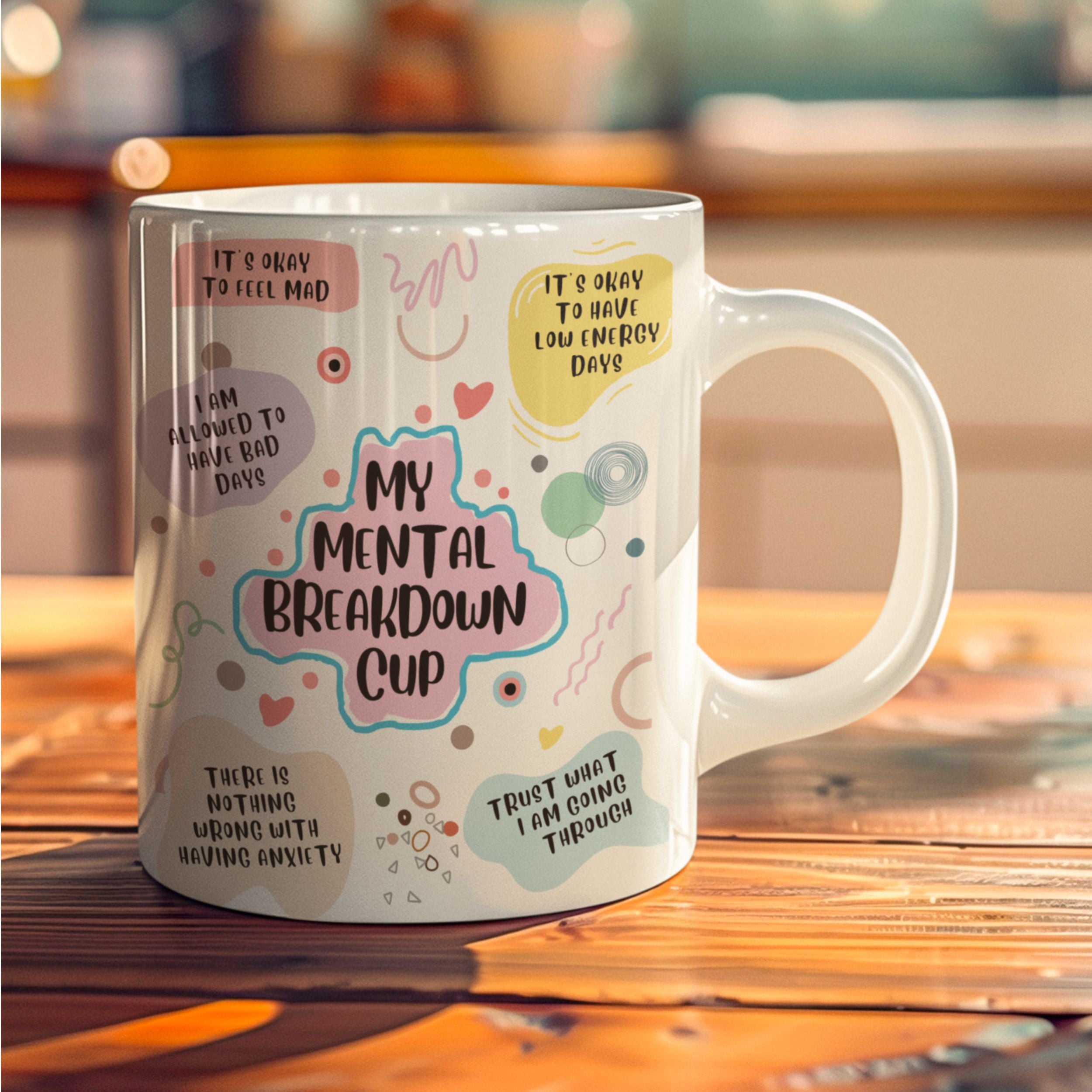 My Mental Breakdown Cup: White Glossy Mug