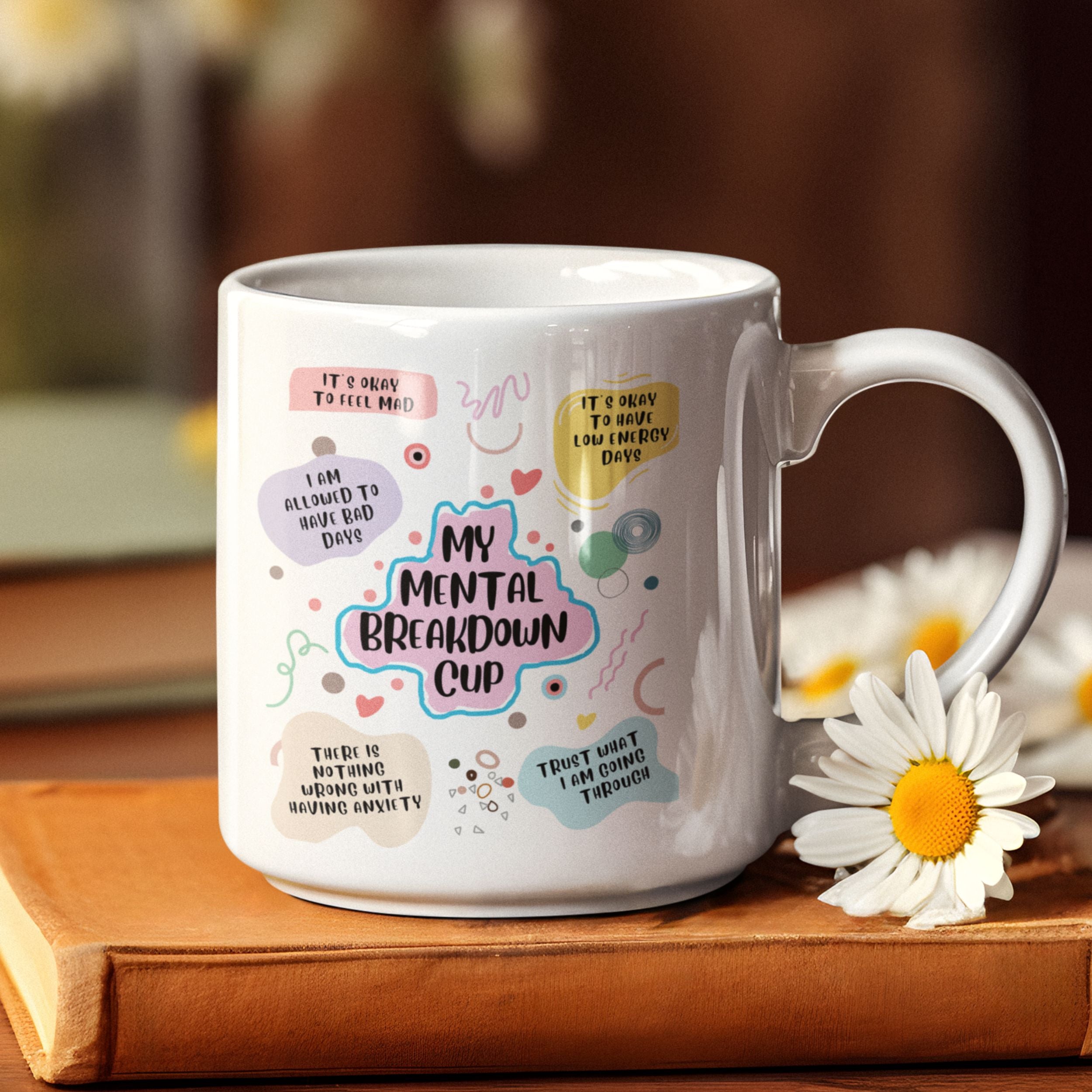 My Mental Breakdown Cup: White Glossy Mug